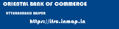 ORIENTAL BANK OF COMMERCE  UTTARAKHAND BAJPUR    ifsc code
